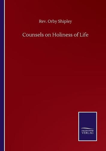 Cover image for Counsels on Holiness of Life