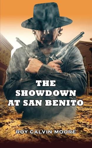 Cover image for The Showdown at San Benito