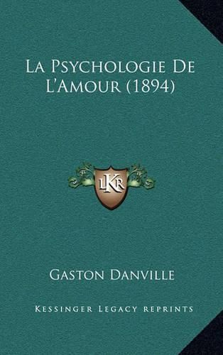 Cover image for La Psychologie de L'Amour (1894)