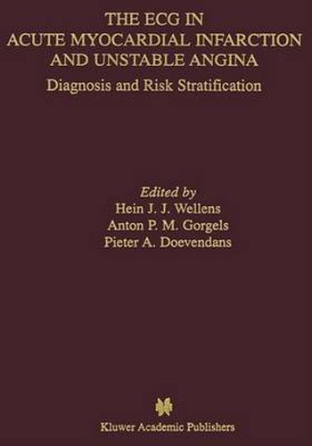 Cover image for The ECG in Acute Myocardial Infarction and Unstable Angina: Diagnosis and Risk Stratification