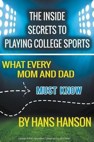 Cover image for The Inside Secrets to Playing College Sports