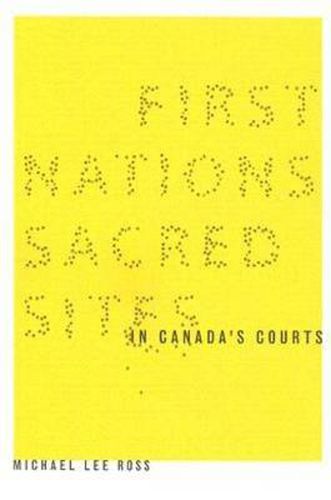 First Nations Sacred Sites in Canada's Courts