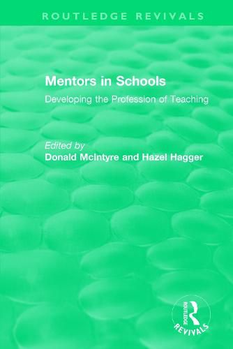 Cover image for Mentors in Schools: Developing the Profession of Teaching