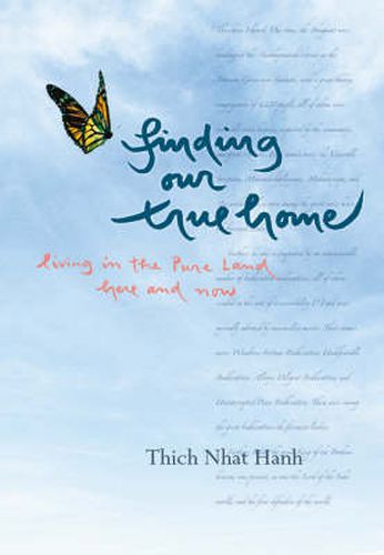 Cover image for Finding Our True Home: Living in the Pure Land Here and Now