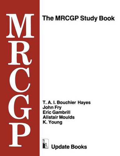 The MRCGP Study Book: Tests and self-assessment exercises devised by MRCGP examiners for those preparing for the exam