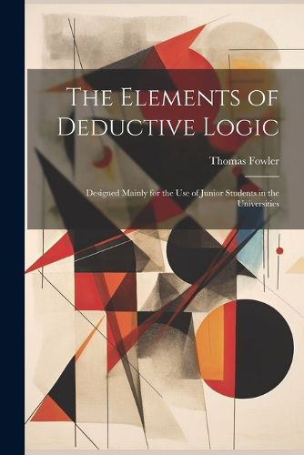 The Elements of Deductive Logic