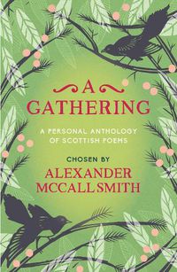 Cover image for A Gathering: A Personal Anthology of Scottish Poems