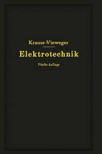 Cover image for Kurzer Leitfaden Der Elektrotechnik in Allgemeinverstandlicher Darstellung Fur Unterricht Und Praxis