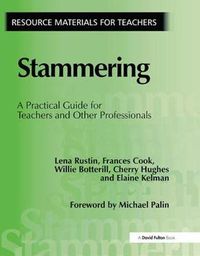 Cover image for Stammering: A Practical Guide for Teachers and Other Professionals