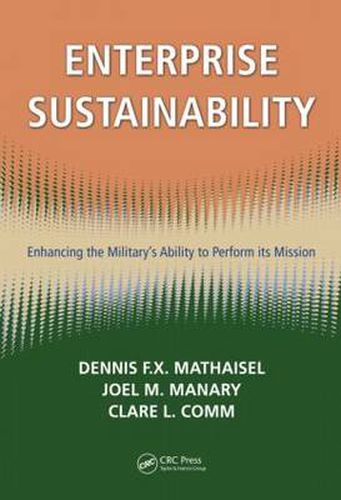 Cover image for Enterprise Sustainability: Enhancing the Military's Ability to Perform its Mission