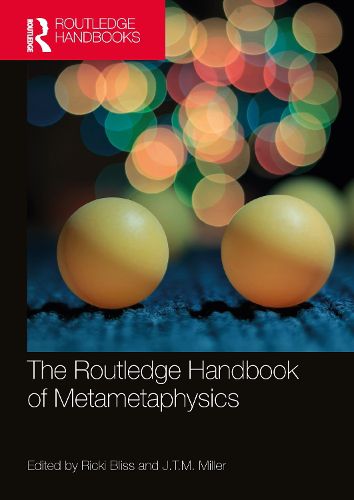 Cover image for The Routledge Handbook of Metametaphysics