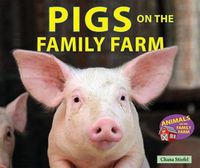 Cover image for Pigs on the Family Farm