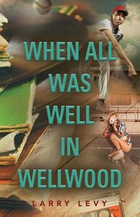 Cover image for When All Was Well In Wellwood