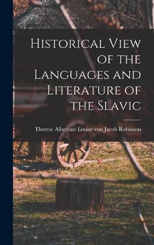 Cover image for Historical View of the Languages and Literature of the Slavic