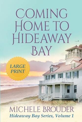 Cover image for Coming Home to Hideaway Bay (Large Print)