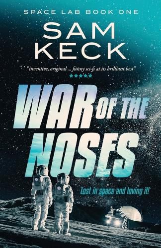 Cover image for Space Lab Book One: War of The Noses