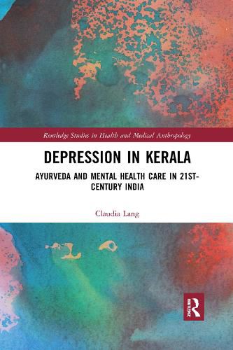 Cover image for Depression in Kerala: Ayurveda and Mental Health Care in 21st Century India