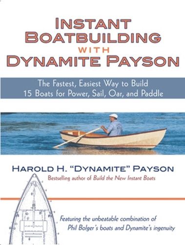 Cover image for Instant Boatbuilding with Dynamite Payson