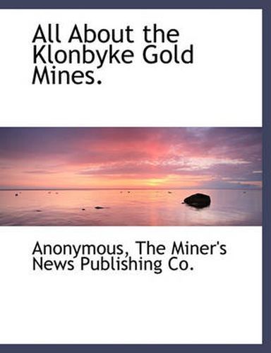 Cover image for All about the Klonbyke Gold Mines.