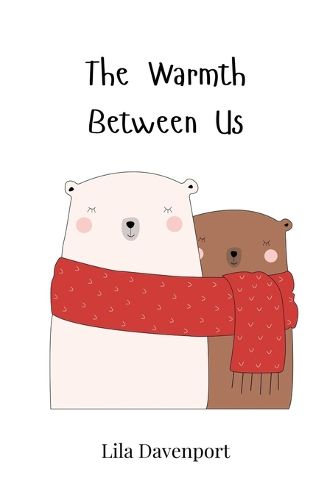 Cover image for The Warmth Between Us