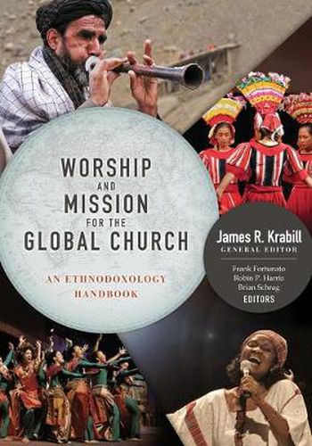 Cover image for Worship and Mission for the Global Church: An Ethnodoxolgy Handbook