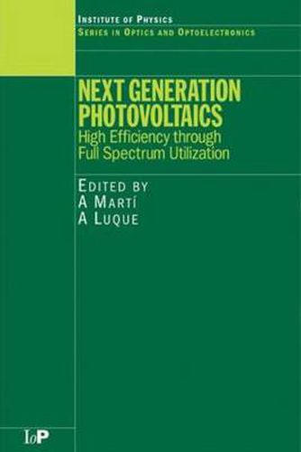 Cover image for Next Generation Photovoltaics: High Efficiency through Full Spectrum Utilization