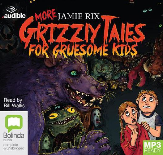 More Grizzly Tales for Gruesome Kids