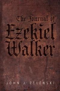 Cover image for The Journal of Ezekiel Walker