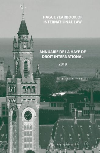 Cover image for Hague Yearbook of International Law / Annuaire de La Haye de Droit International, Vol. 31 (2018)