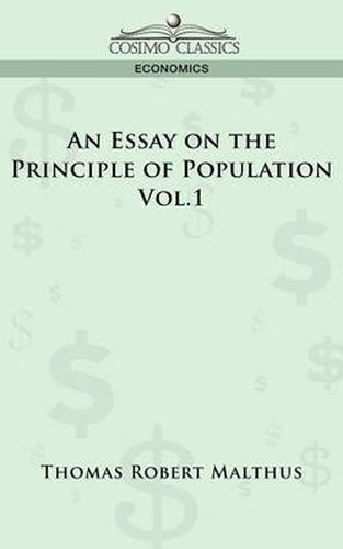 Cover image for An Essay on the Principle of Population - Vol. 1