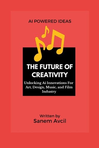 Cover image for The Future of Creativity