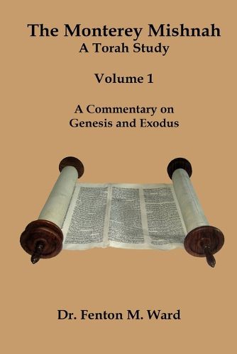 Cover image for The Monterey Mishnah - A Torah Study
