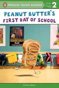 Cover image for Peanut Butter's First Day of School