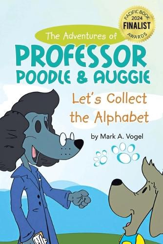 Cover image for The Adventures of Professor Poodle and Auggie