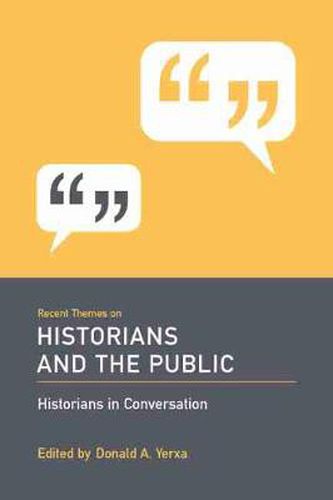 Cover image for Recent Themes on Historians and the Public: Historians in Conversation