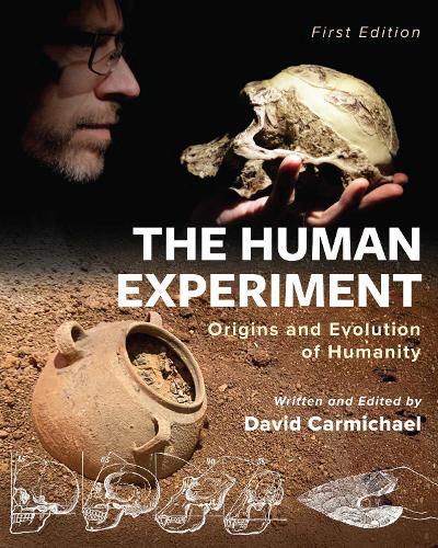 Cover image for The Human Experiment: Origins and Evolution of Humanity