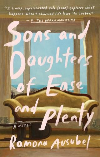 Cover image for Sons and Daughters of Ease and Plenty: A Novel