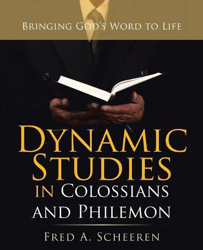 Cover image for Dynamic Studies in Colossians and Philemon: Bringing God's Word to Life