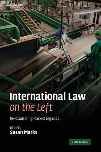 Cover image for International Law on the Left: Re-examining Marxist Legacies