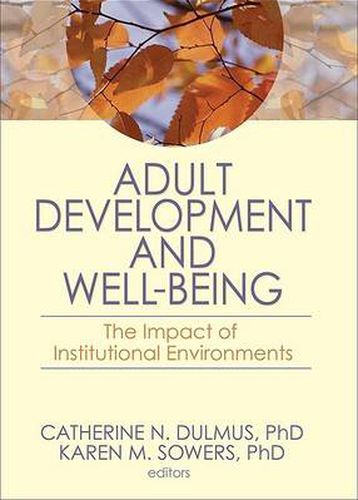 Cover image for Adult Development and Well-Being: The Impact of Institutional Environments