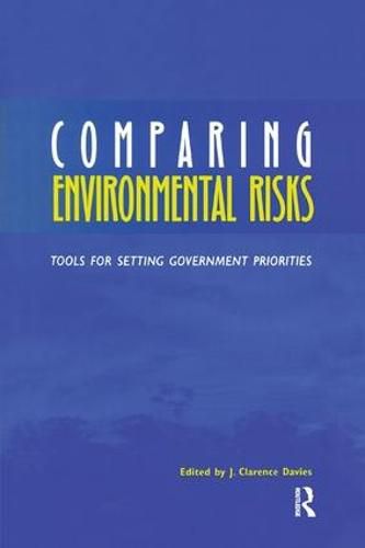 Cover image for Comparing Environmental Risks: Tools for Setting Government Priorities