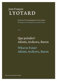 Cover image for Que peindre?/What to Paint?: Adami, Arakawa, Buren