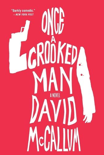 Cover image for Once a Crooked Man