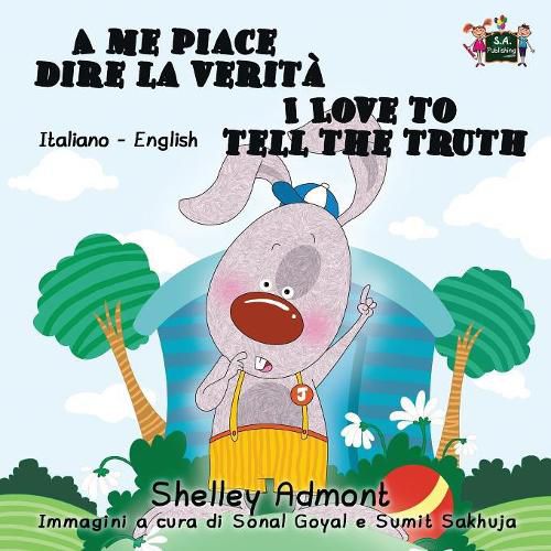 A me piace dire la verita I Love to Tell the Truth: Italian English Bilingual Edition