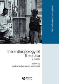 Cover image for The Anthropology of the State: A Reader