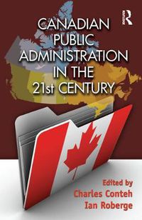 Cover image for Canadian Public Administration in the 21st Century