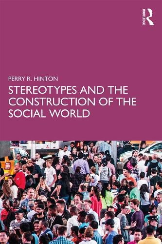 Cover image for Stereotypes and the Construction of the Social World