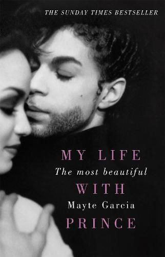 Cover image for The Most Beautiful: My Life With Prince