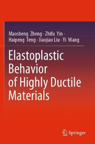 Cover image for Elastoplastic Behavior of Highly Ductile Materials