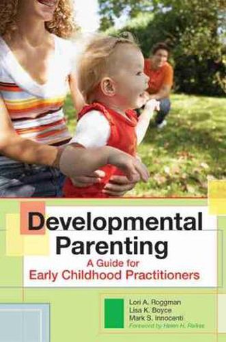 Cover image for Developmental Parenting: A Guide for Early Childhood Practitioners